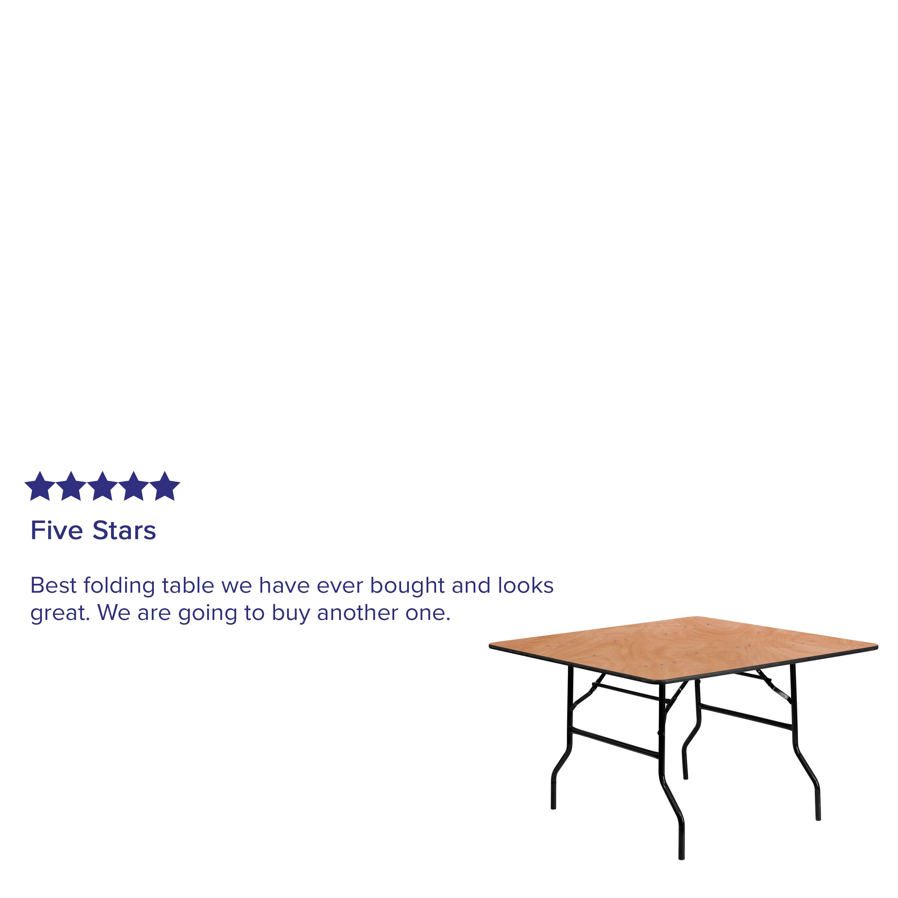 Five Stars

Best folding table we have ever bought and looks great. We are going to buy another one.