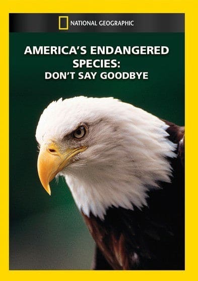 America's Endangered Species: Don't Say Goodbye - DVD