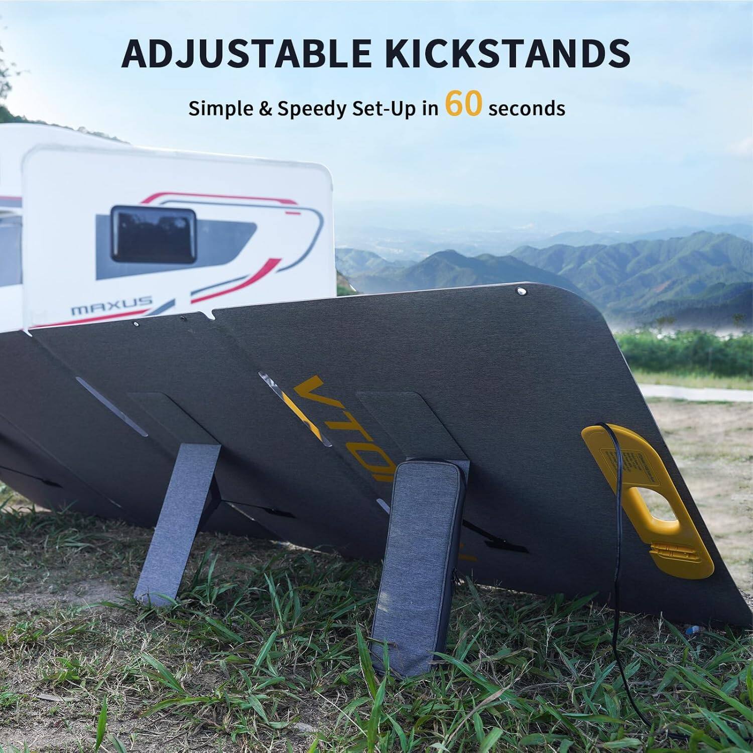 ADJUSTABLE KICKSTANDS  
Simple & Speedy Set-Up in 60 seconds