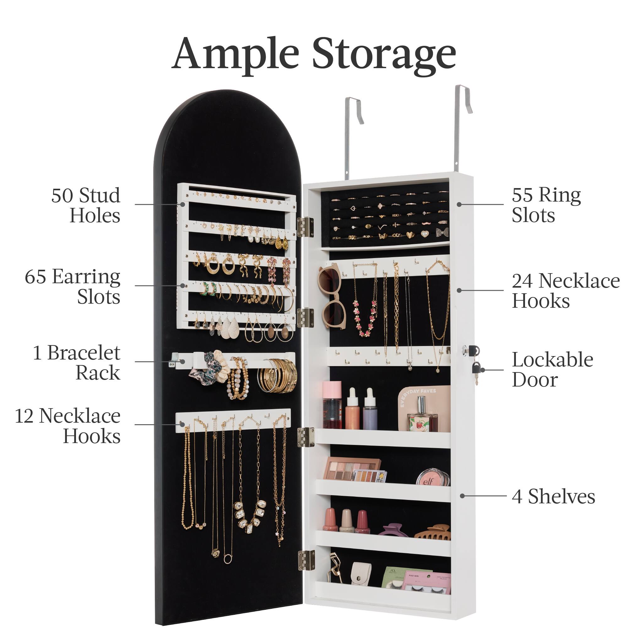 Ample Storage: 50 Stud Holes, 65 Earring Slots, 1 Bracelet Rack, 12 Necklace Hooks, 55 Ring Slots, 24 Necklace Hooks, Lockable Door, 4 Shelves.
