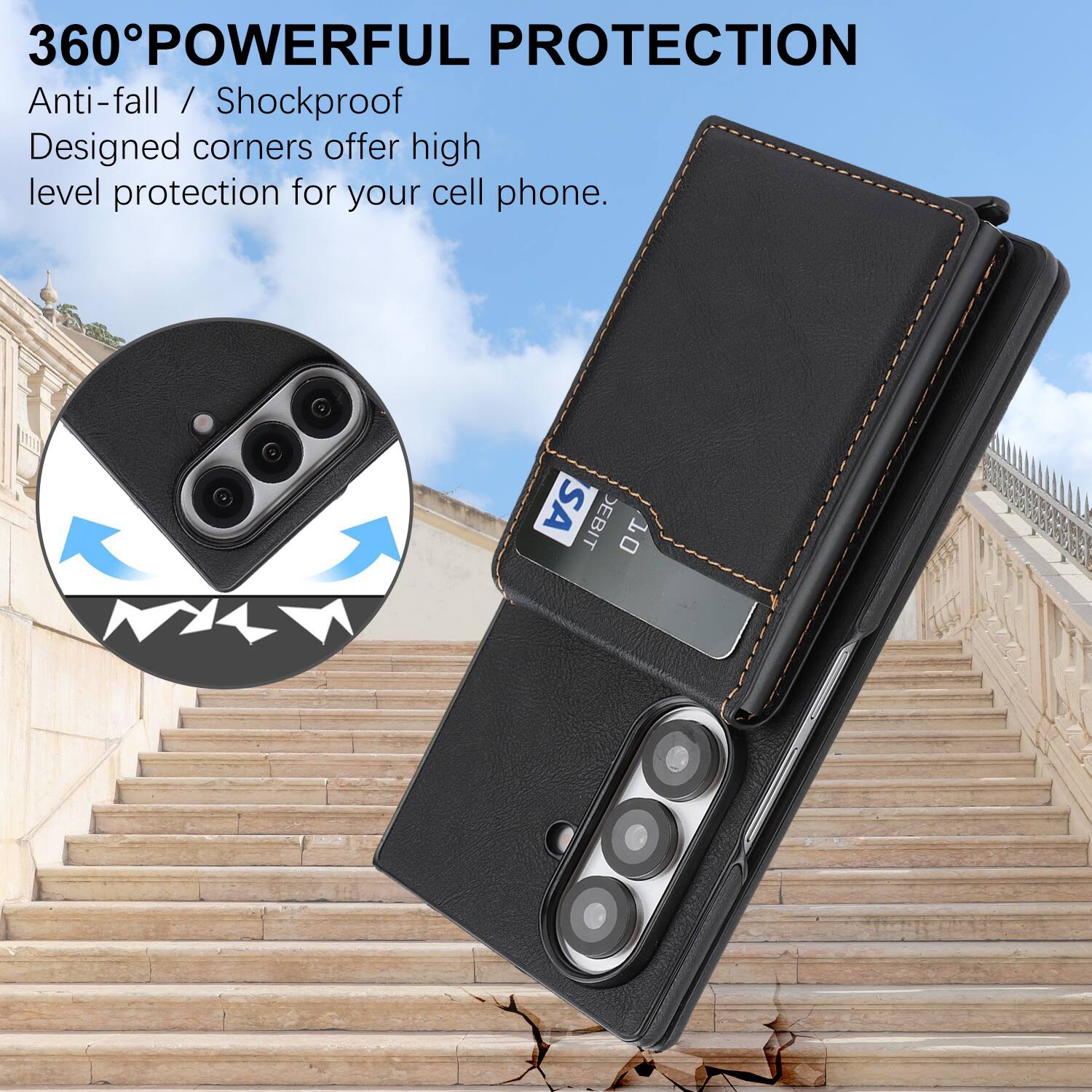 360° POWERFUL PROTECTION  
Anti-fall / Shockproof  
Designed corners offer high level protection for your cell phone.