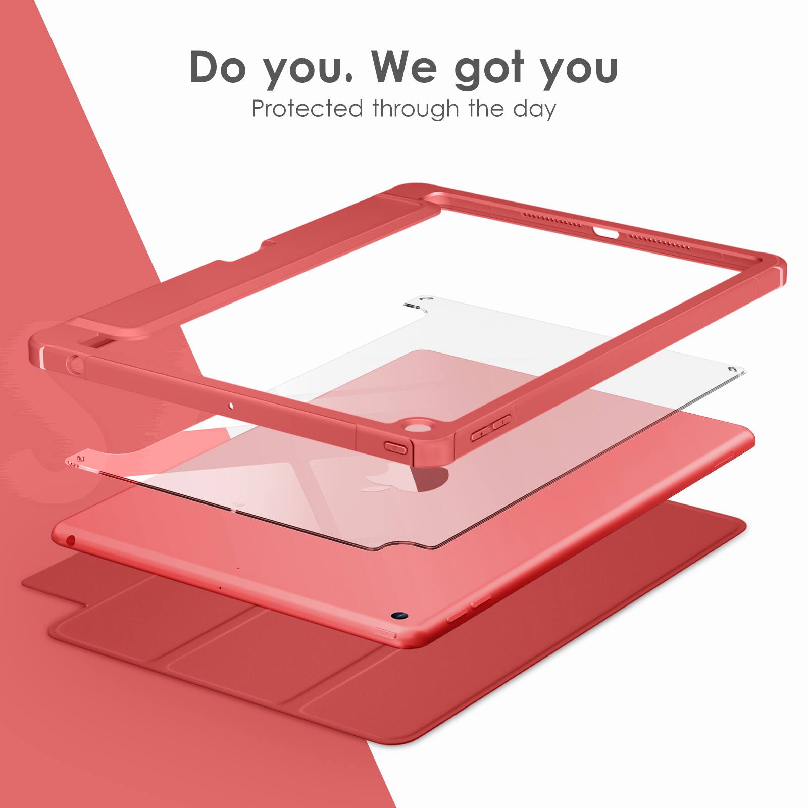 Do you. We got you  
Protected through the day