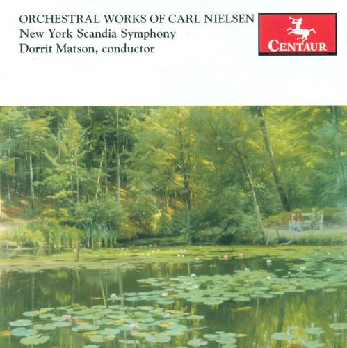 ORCHESTRAL WORKS OF CARL NIELSEN  
New York Scandia Symphony  
Dorrit Matson, conductor  

CENTAUR