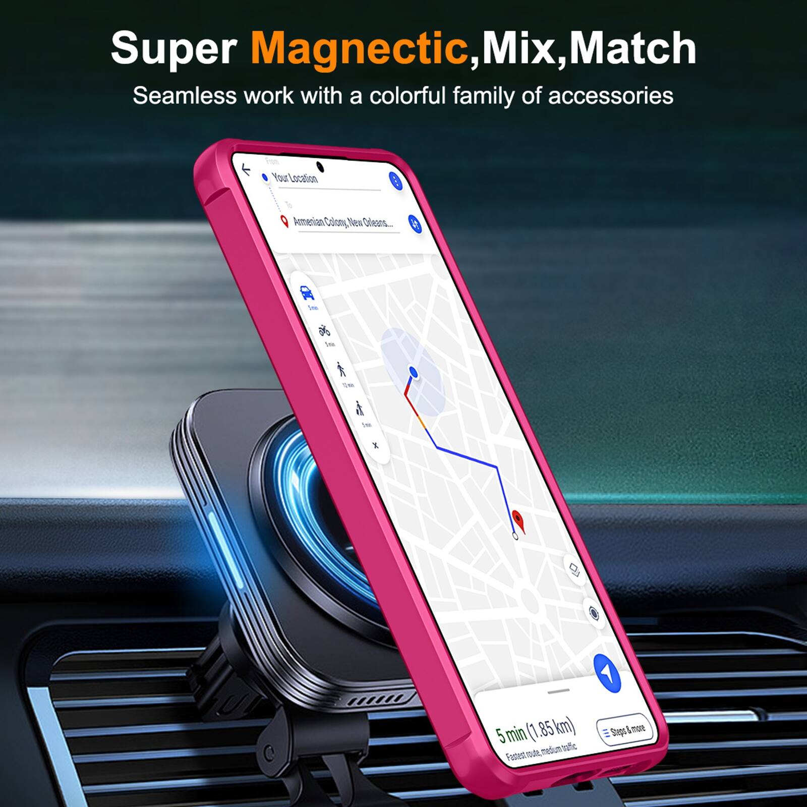 Super Magnetic, Mix, Match  
Seamless work with a colorful family of accessories  

Your Location  
Armenian Colony, New Orleans...  

5 min (1.85 km)  
Fastest route, medium traffic  
Steps & more
