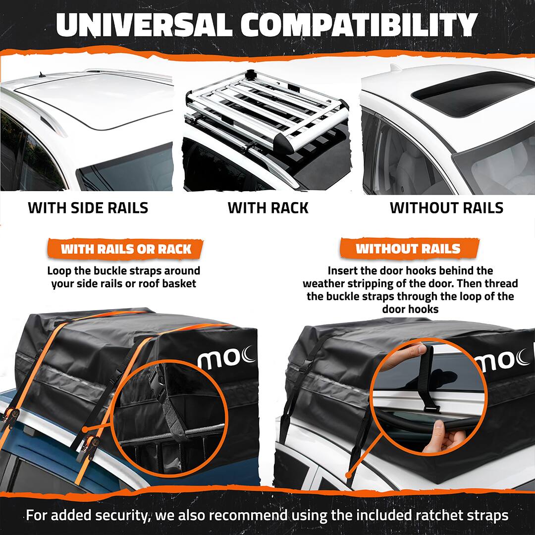 **UNIVERSAL COMPATIBILITY**

- **WITH SIDE RAILS**
  - Loop the buckle straps around your side rails or roof basket

- **WITH RACK**
  - Loop the buckle straps around your side rails or roof basket

- **WITHOUT RAILS**
  - Insert the door hooks behind the weather stripping of the door. Then thread the buckle straps through the loop of the door hooks

For added security, we also recommend using the included ratchet straps.