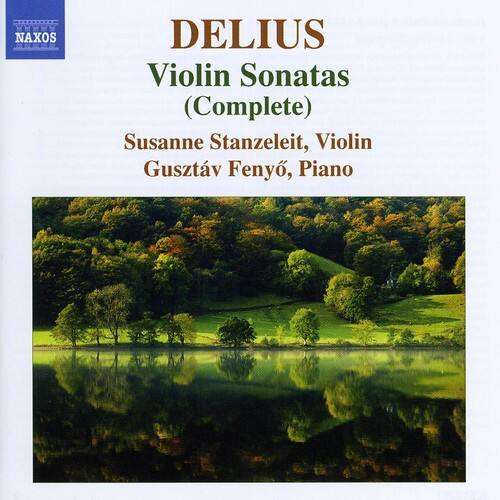 DELİUS  
Violin Sonatas  
(Complete)  

Susanne Stanzeleit, Violin  
Gusztáv Fenyő, Piano