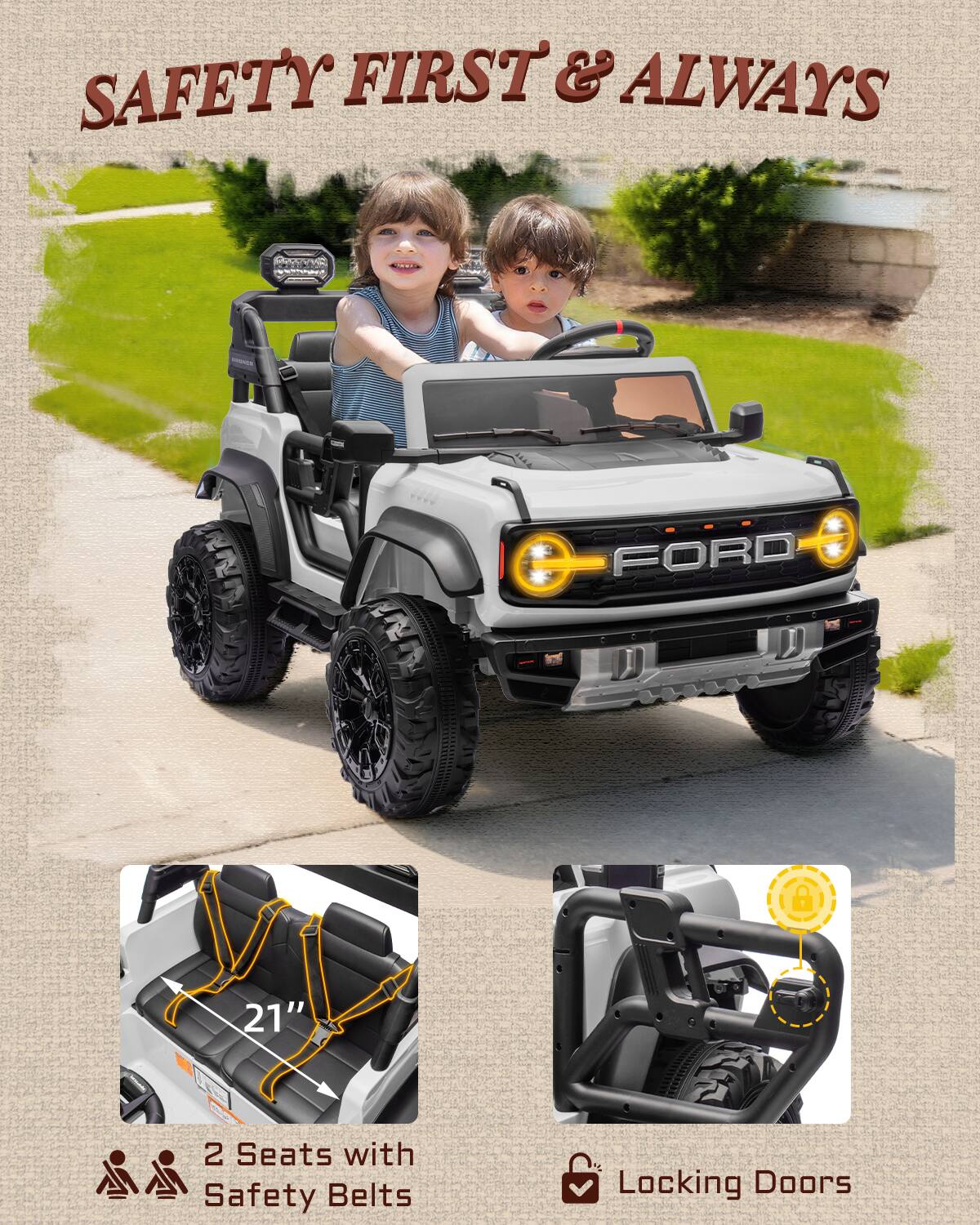 SAFETY FIRST & ALWAYS

FORD

2 Seats with Safety Belts

Locking Doors