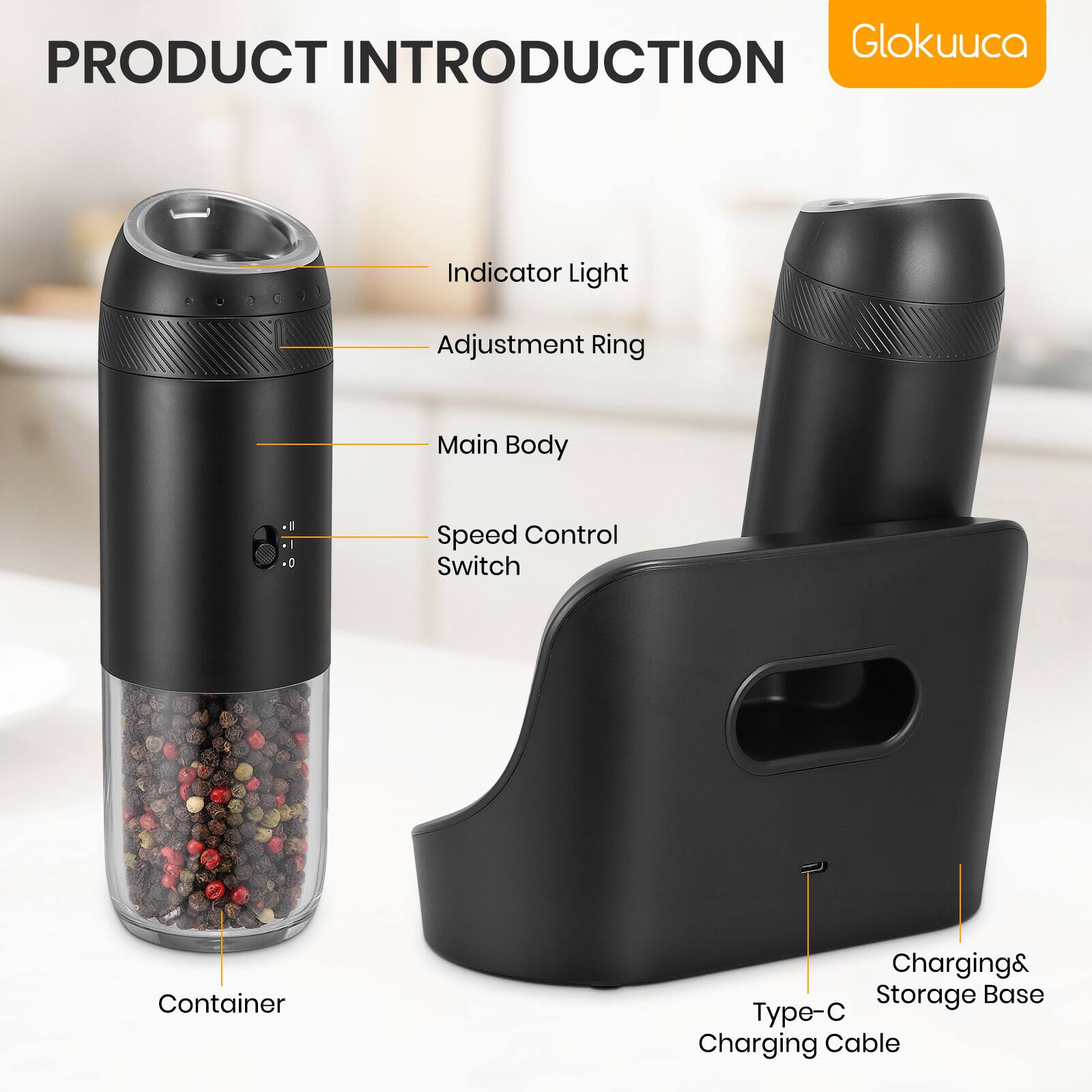 PRODUCT INTRODUCTION

Glokucua

- Indicator Light
- Adjustment Ring
- Main Body
- Speed Control Switch
- Container
- Charging & Storage Base
- Type-C Charging Cable