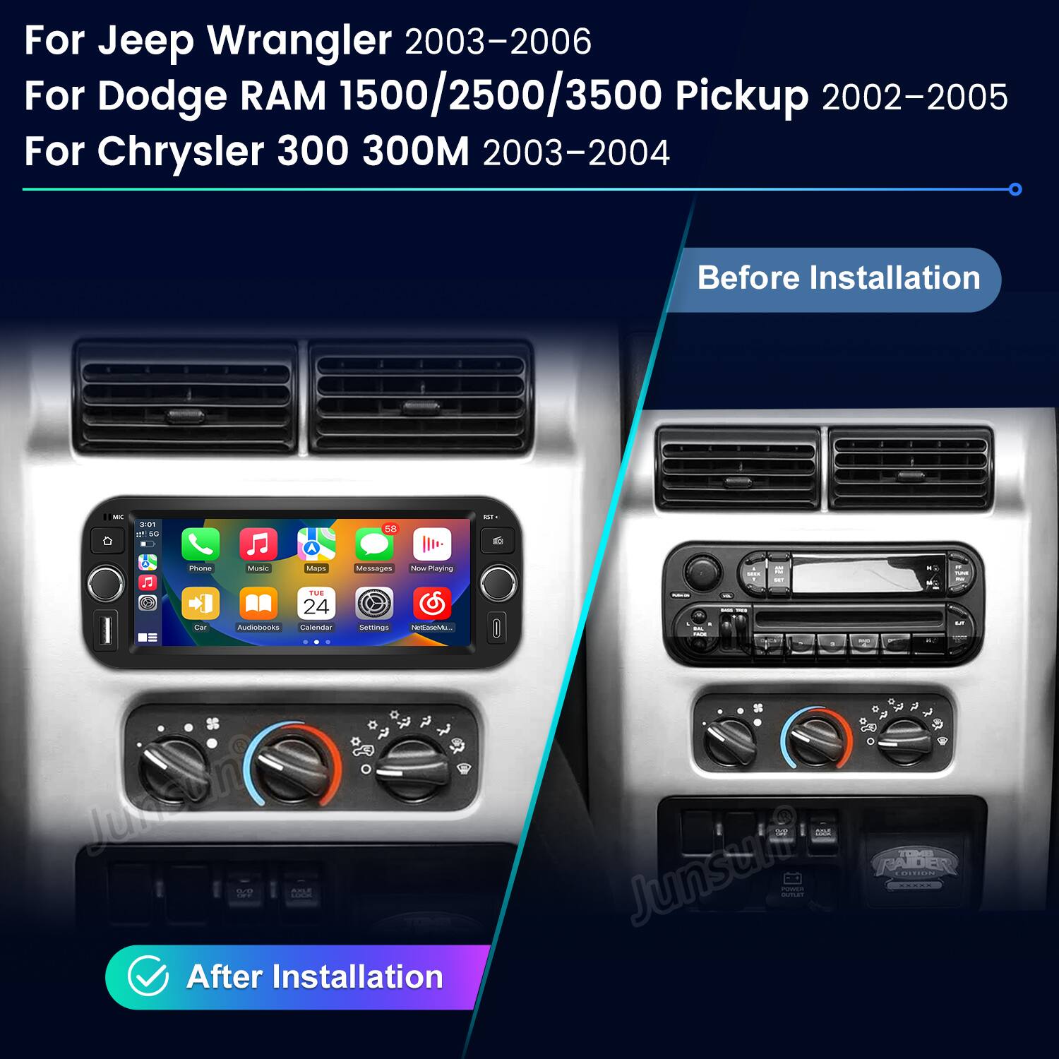 For Jeep Wrangler 2003–2006  
For Dodge RAM 1500/2500/3500 Pickup 2002–2005  
For Chrysler 300 300M 2003–2004  

Before Installation  

After Installation
