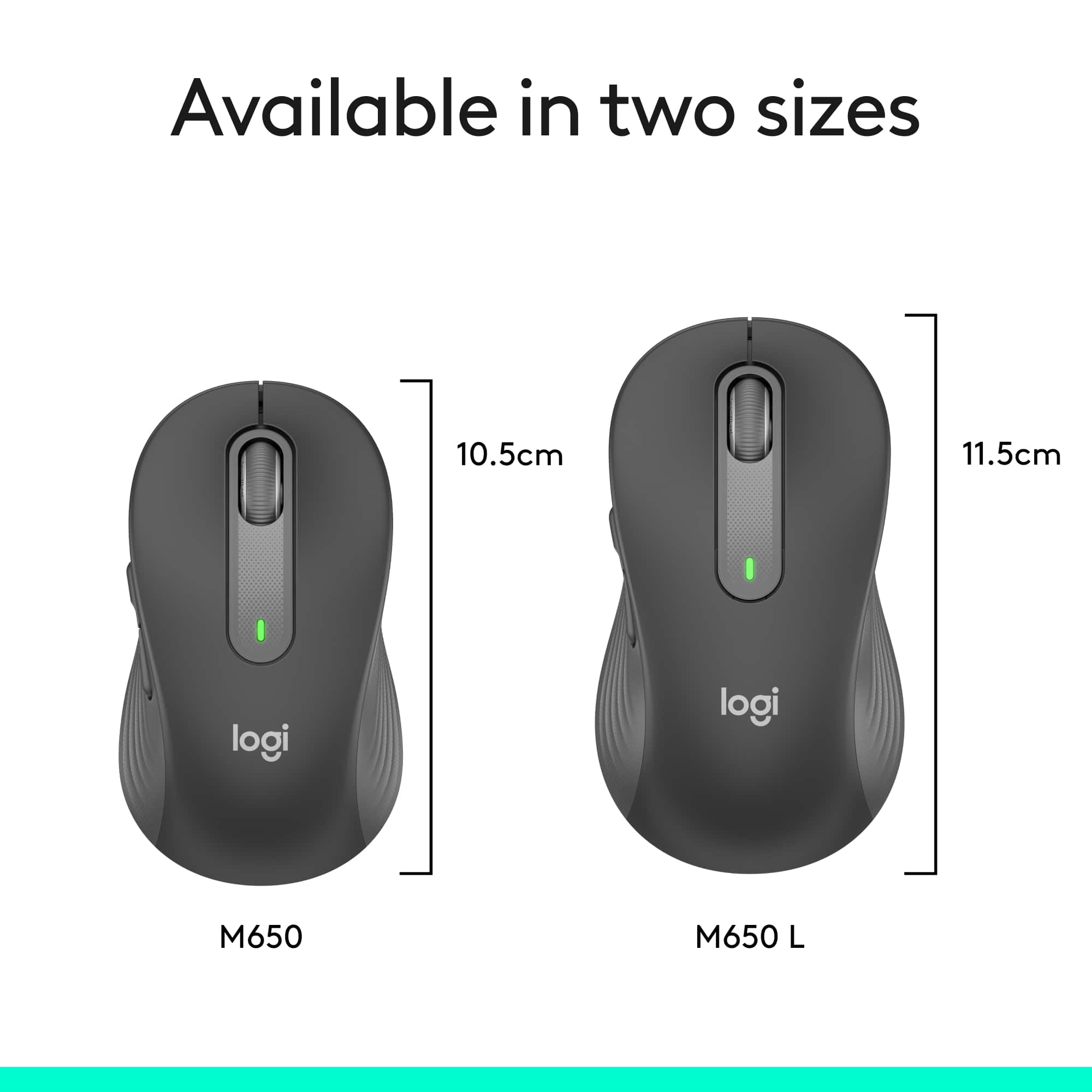 Available in two sizes: 10.5cm and 11.5cm. The Logi M650 and M650 L.
