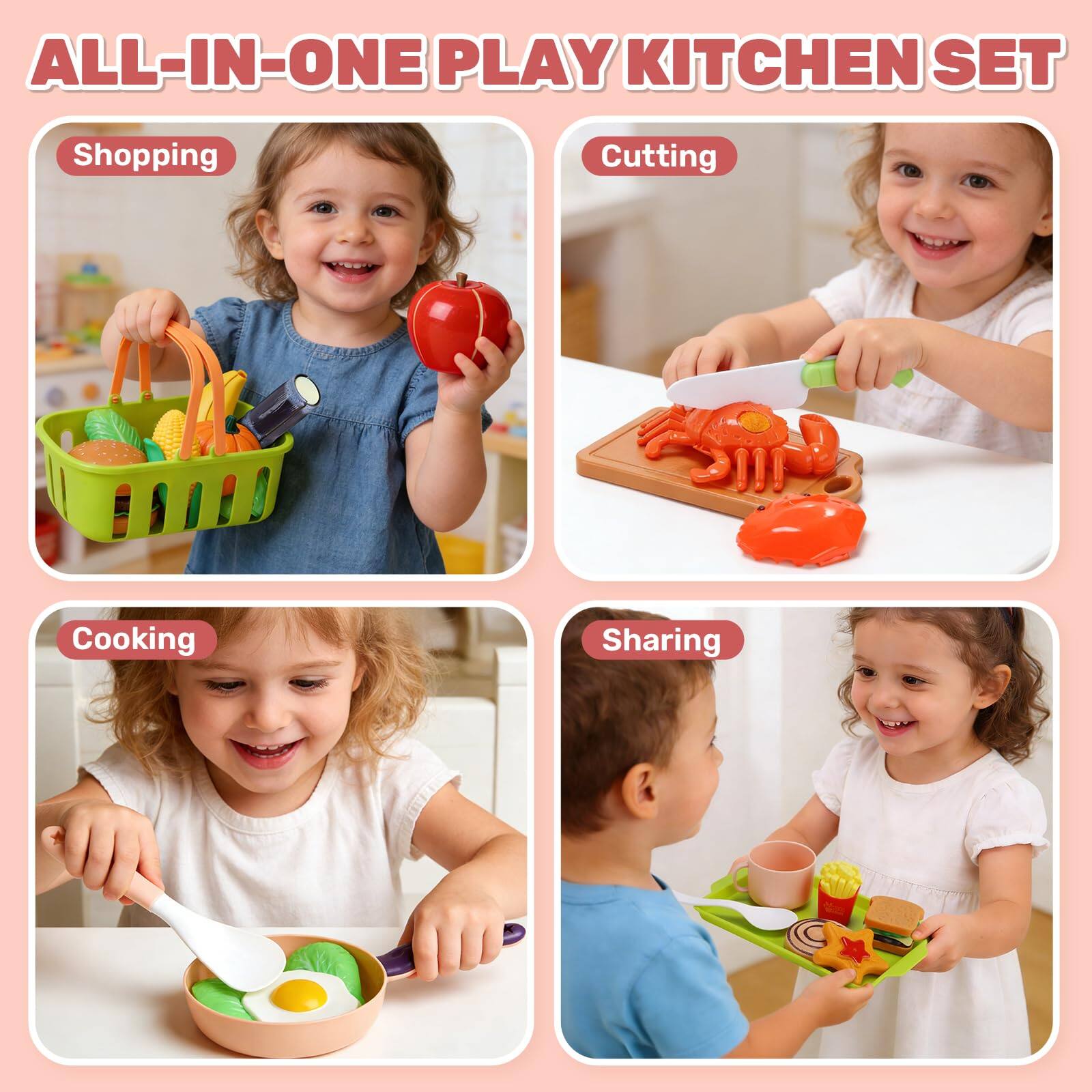 ALL-IN-ONE PLAY KITCHEN SET

Shopping  
Cutting  
Cooking  
Sharing