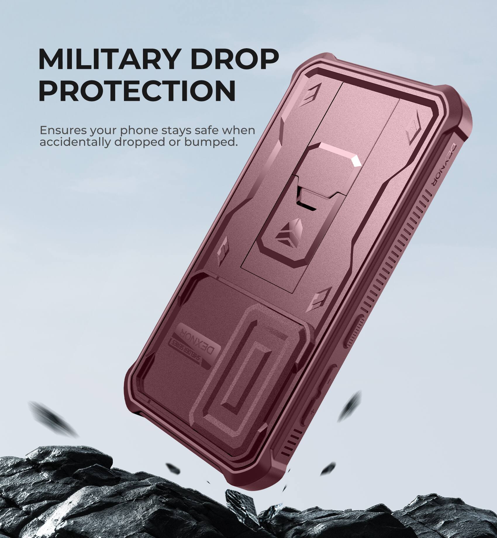 MILITARY DROP PROTECTION
Ensures your phone stays safe when accidentally dropped or bumped.
ROR S3NES DEXNOR 53625 B90T3HS 517 15