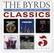 THE BYRDS
ORIGINAL ALBUM
CLASSICS
THE BYRDS
Turn! Turn! Turn!
FIFTH DIMENSION
THE BYRDS
TNE NOEGHIUS BRUIRES
5 ALBUMS