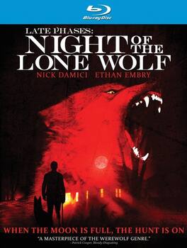 Late Phases: Night of the Lone Wolf - BLU-RAY