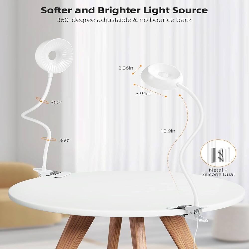 Softer and Brighter Light Source  
360-degree adjustable & no bounce back  

2.36in  
3.94in  
18.9in  

Metal + Silicone Dual