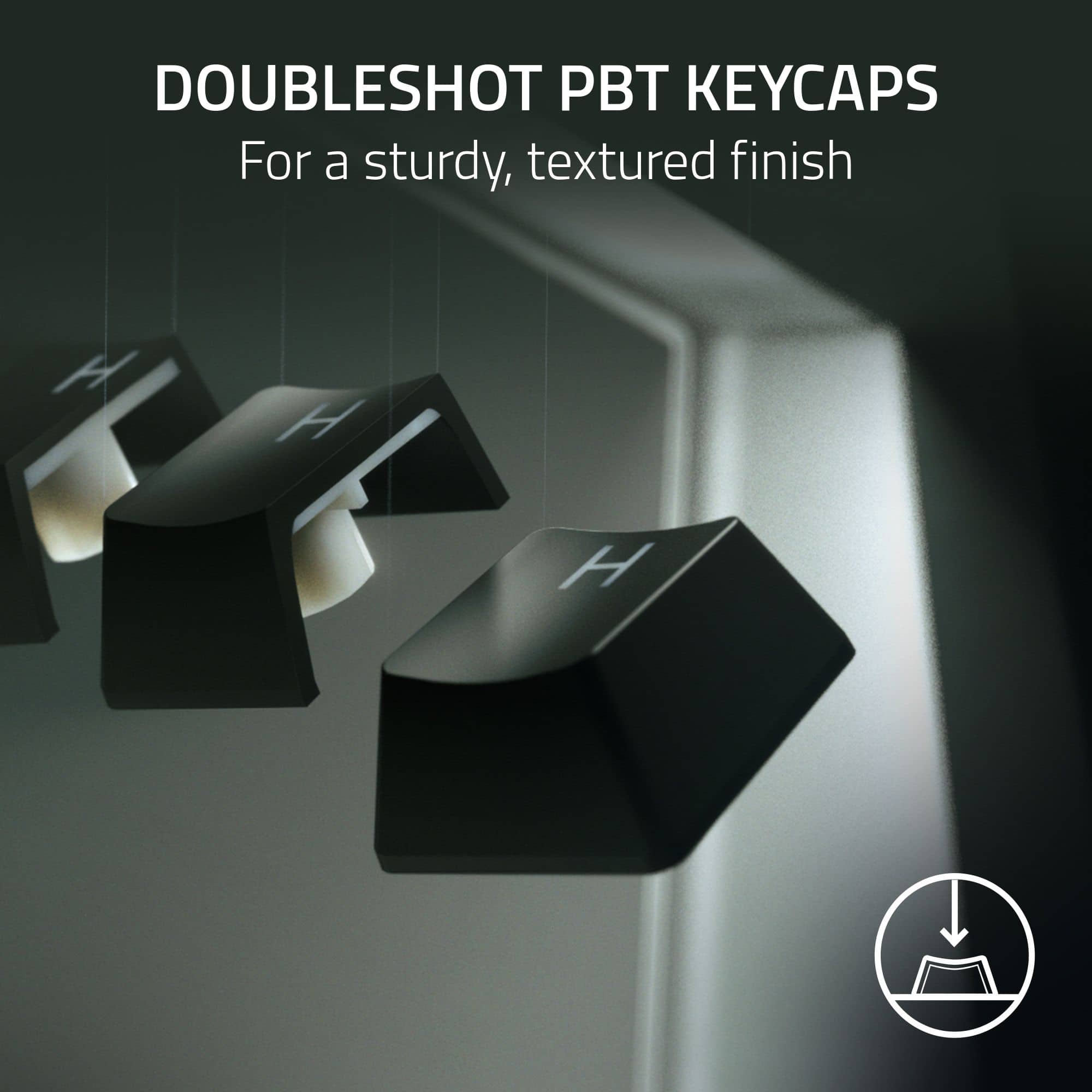 DOUBLESHOT PBT KEYCAPS For a sturdy, textured finish
