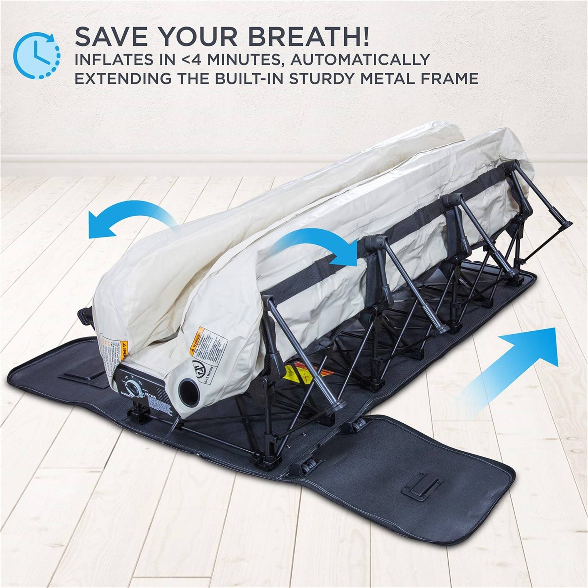 SAVE YOUR BREATH! INFLATES IN <4 MINUTES, AUTOMATICALLY EXTENDING THE BUILT-IN STURDY METAL FRAME.