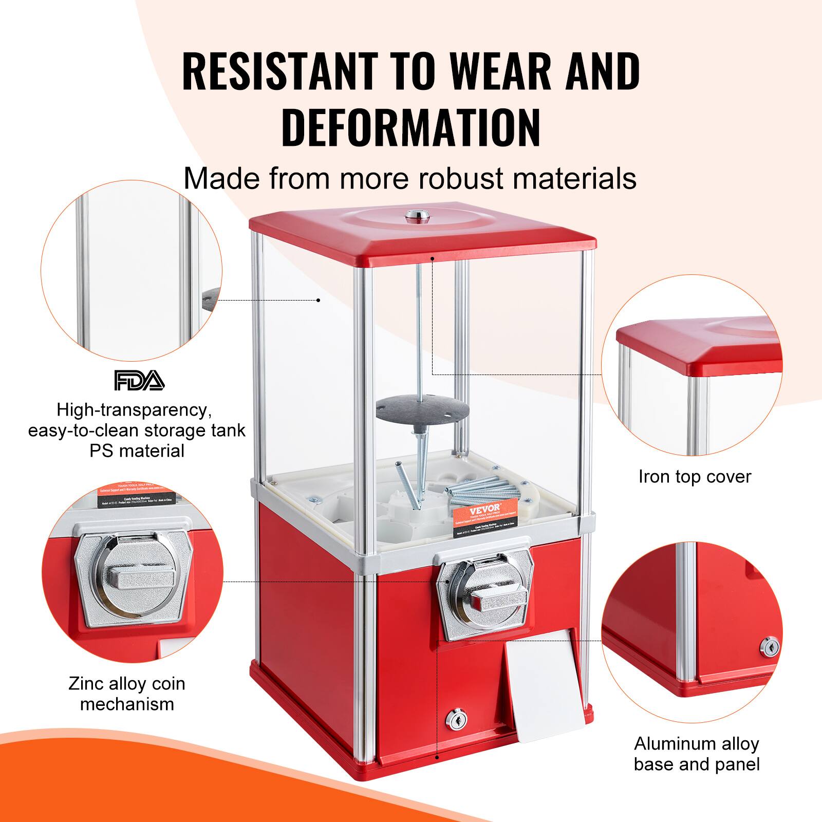 RESISTANT TO WEAR AND DEFORMATION  
Made from more robust materials  

- High-transparency, easy-to-clean storage tank PS material  
- Iron top cover  
- Zinc alloy coin mechanism  
- Aluminum alloy base and panel  

FDA