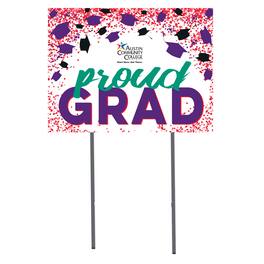 Jardine - Austin Community College 18" x 24" Proud Grad Yard Sign - White