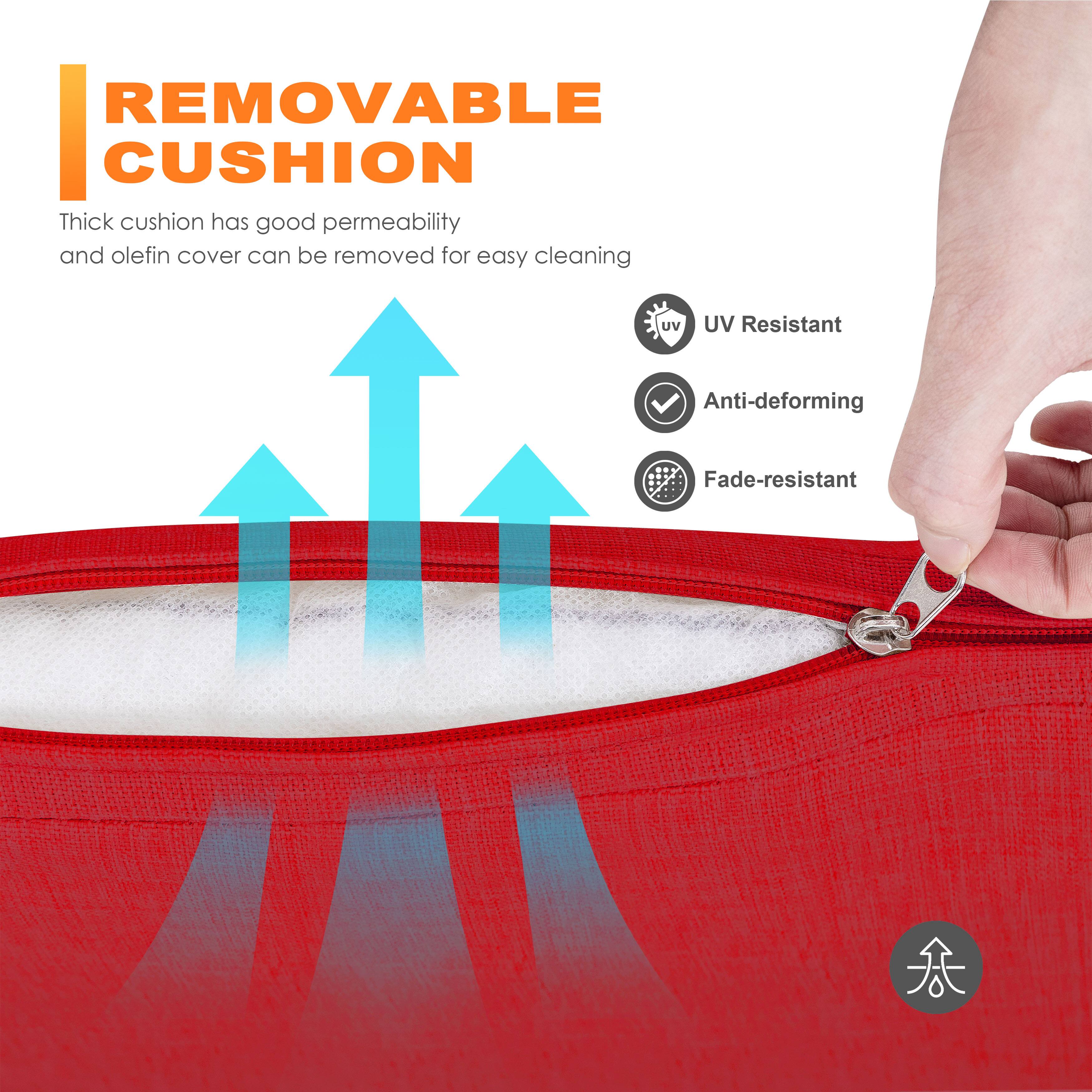 REMOVABLE CUSHION  
Thick cushion has good permeability and olefin cover can be removed for easy cleaning  

- UV Resistant  
- Anti-deforming  
- Fade-resistant