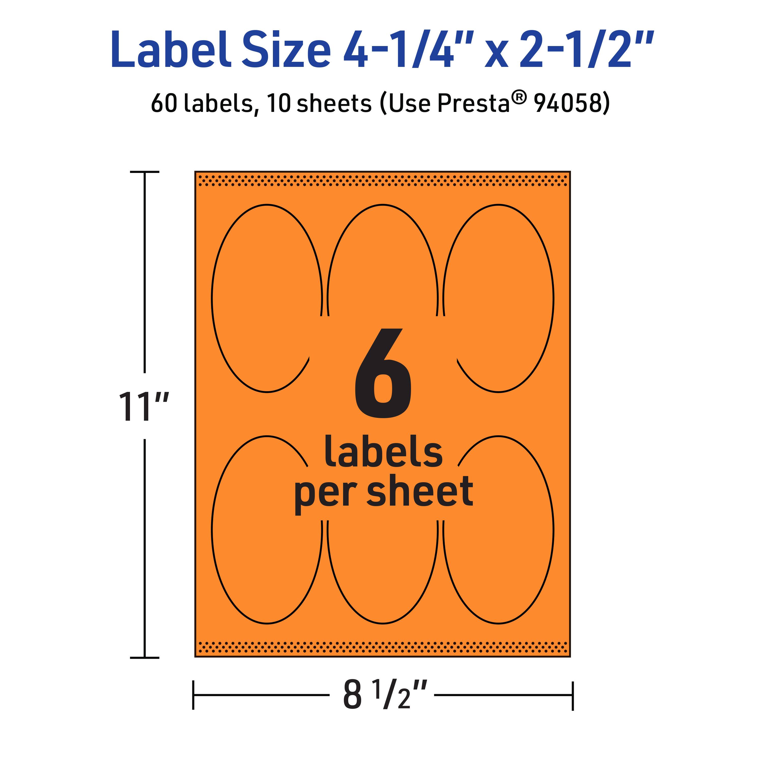 Label Size 4-1/4" x 2-1/2"  
60 labels, 10 sheets (Use Presta® 94058)  
11" x 8 1/2"  
6 labels per sheet