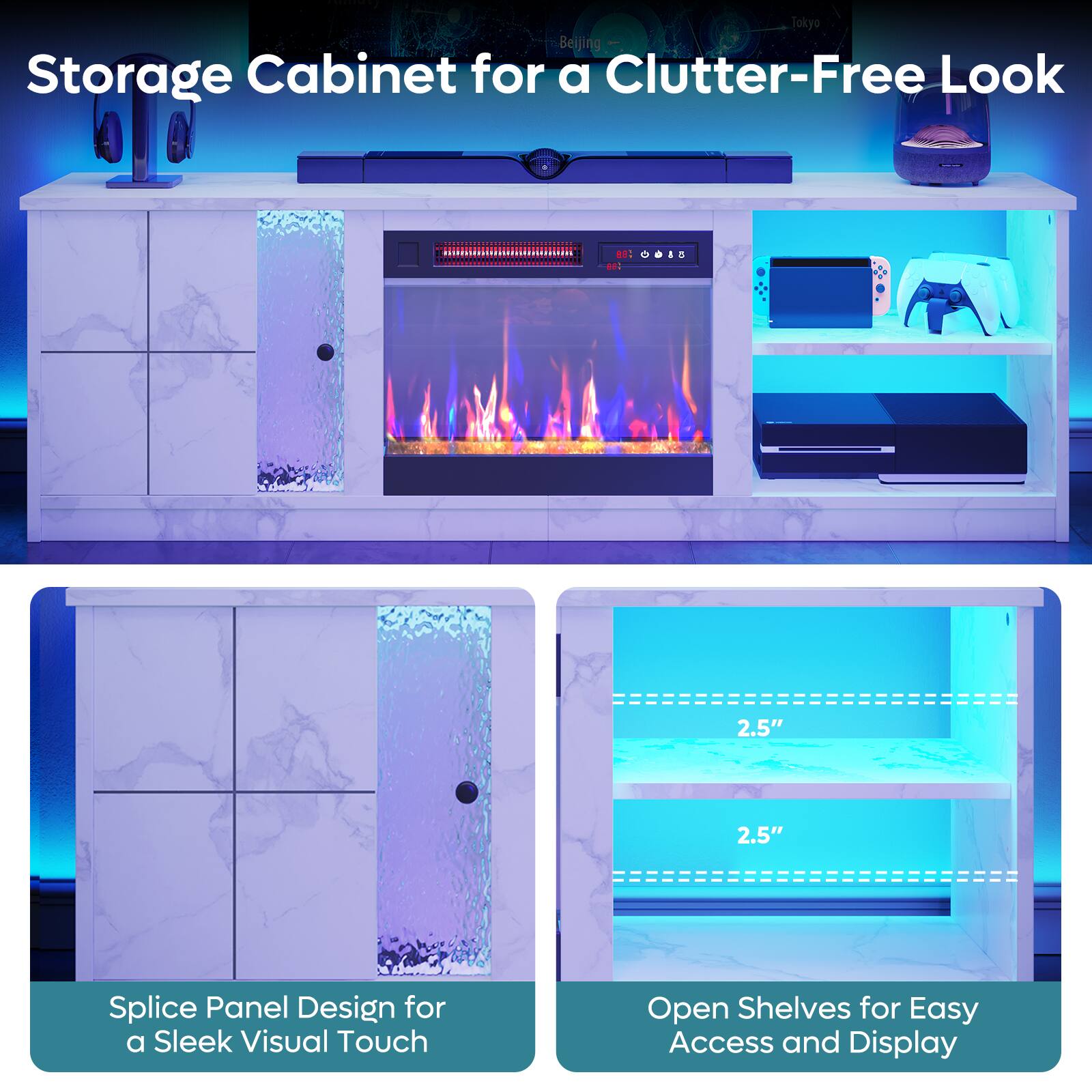 Storage Cabinet for a Clutter-Free Look

- Splice Panel Design for a Sleek Visual Touch
- Open Shelves for Easy Access and Display

2.5" Splice Panel Design for a Sleek Visual Touch

2.5" Open Shelves for Easy Access and Display