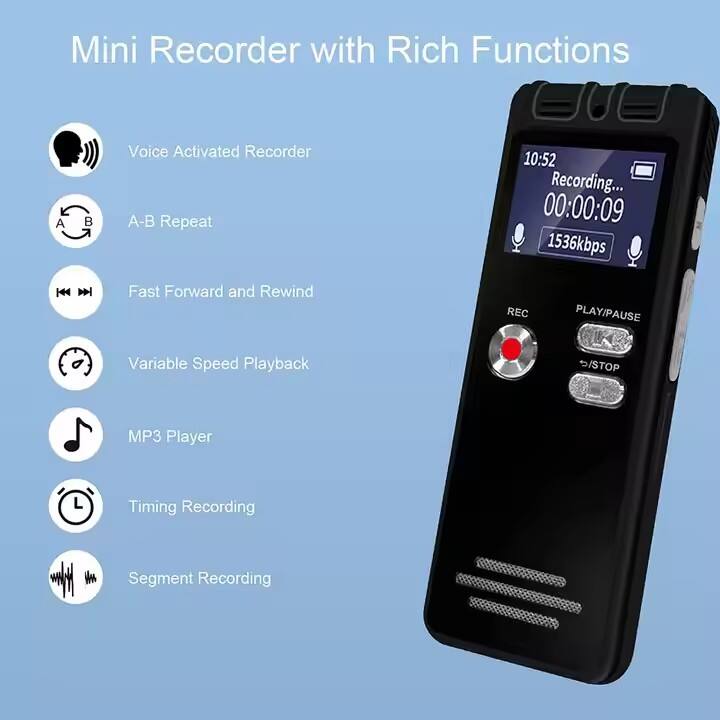 Mini Recorder with Rich Functions

- Voice Activated Recorder
- A-B Repeat
- Fast Forward and Rewind
- Variable Speed Playback
- MP3 Player
- Timing Recording
- Segment Recording

10:52 Recording...
00:00:09
1536kbps