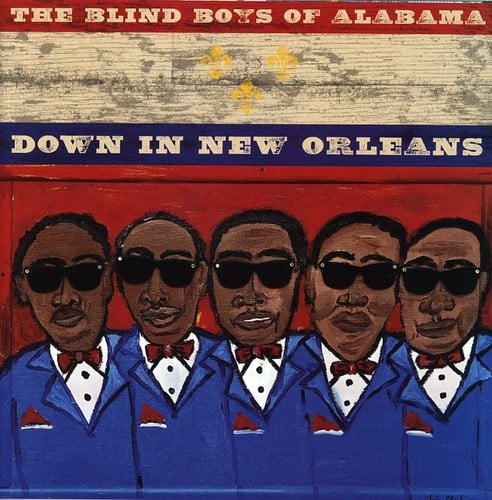 The Blind Boys of Alabama - Down in New Orleans  - COMPACT DISCS