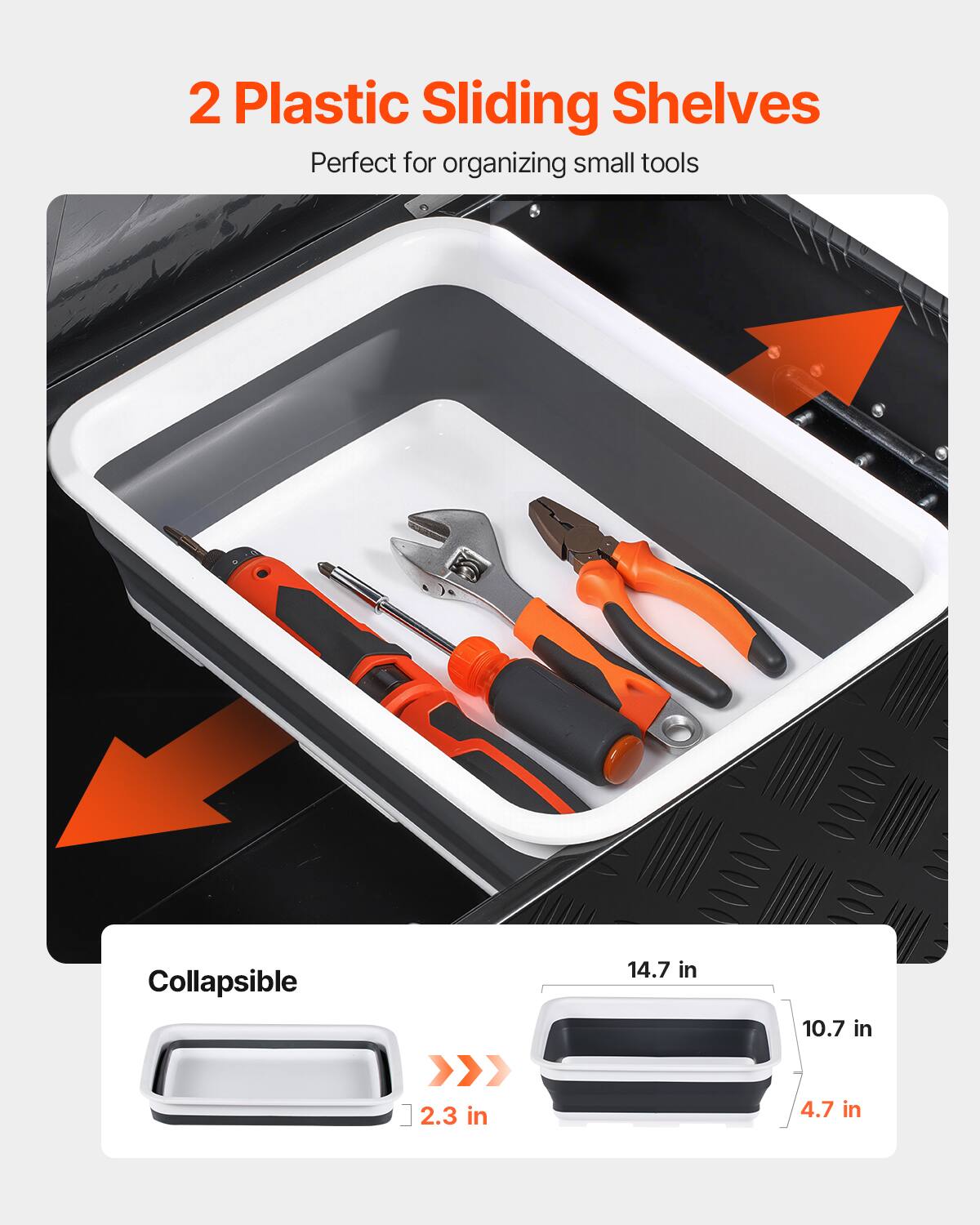2 Plastic Sliding Shelves  
Perfect for organizing small tools  

Collapsible  
14.7 in x 10.7 in x 4.7 in  
2.3 in