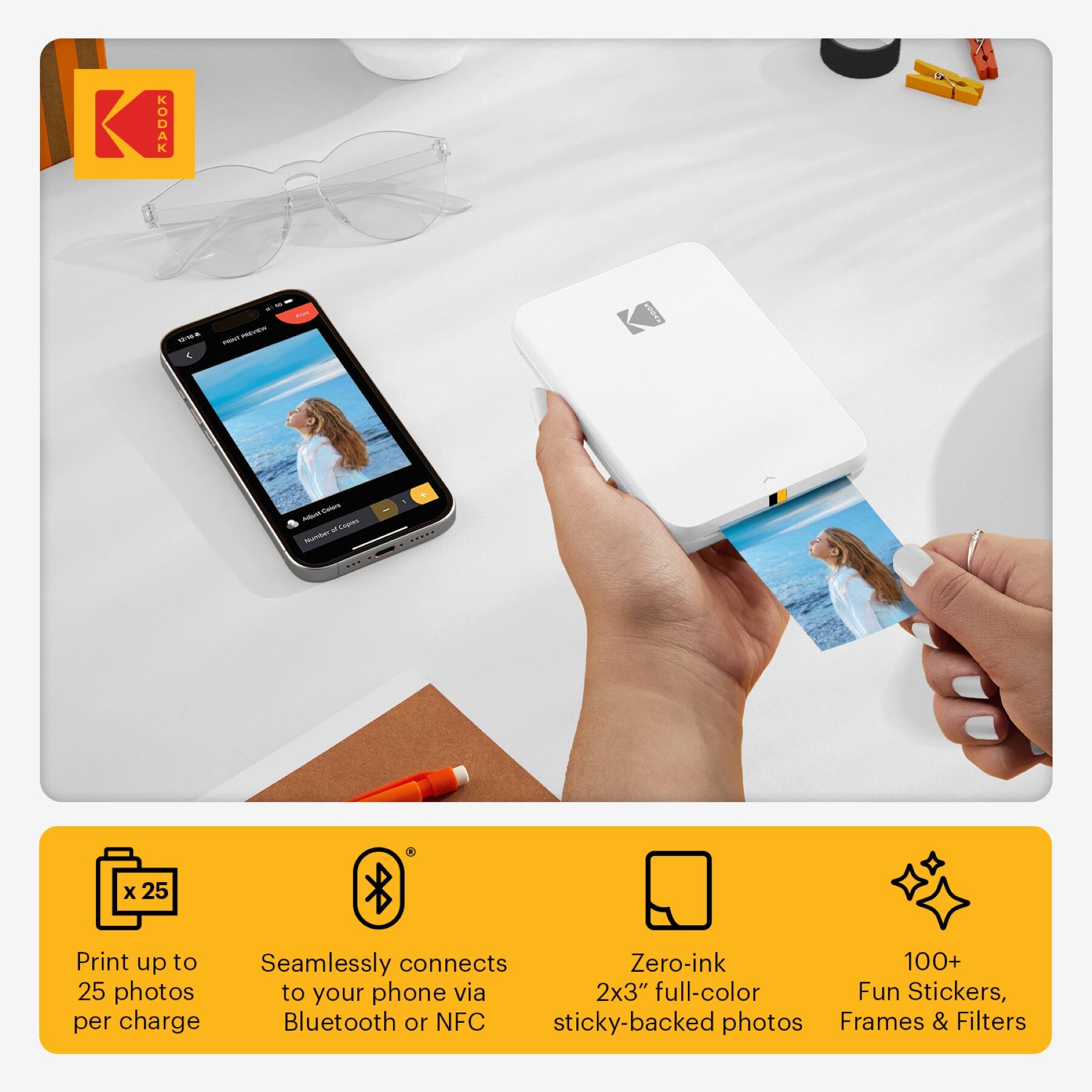 KODOK - Print up to 25 photos per charge  
Seamlessly connects to your phone via Bluetooth or NFC  
Zero-ink 2x3" full-color sticky-backed photos  
100+ Fun Stickers, Frames & Filters