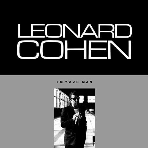LEONARD COHEN  
I'M YOUR MAN