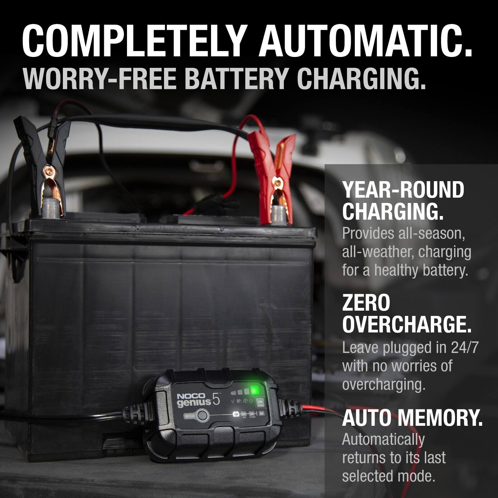 COMPLETELY AUTOMATIC.  
WORRY-FREE BATTERY CHARGING.  

NOCO 5 genius Veo  
YEAR-ROUND CHARGING.  
Provides all-season, all-weather charging for a healthy battery.  

ZERO OVERCHARGE.  
Leave plugged in 24/7 with no worries of overcharging.  

AUTO MEMORY.  
Automatically returns to its last selected mode.