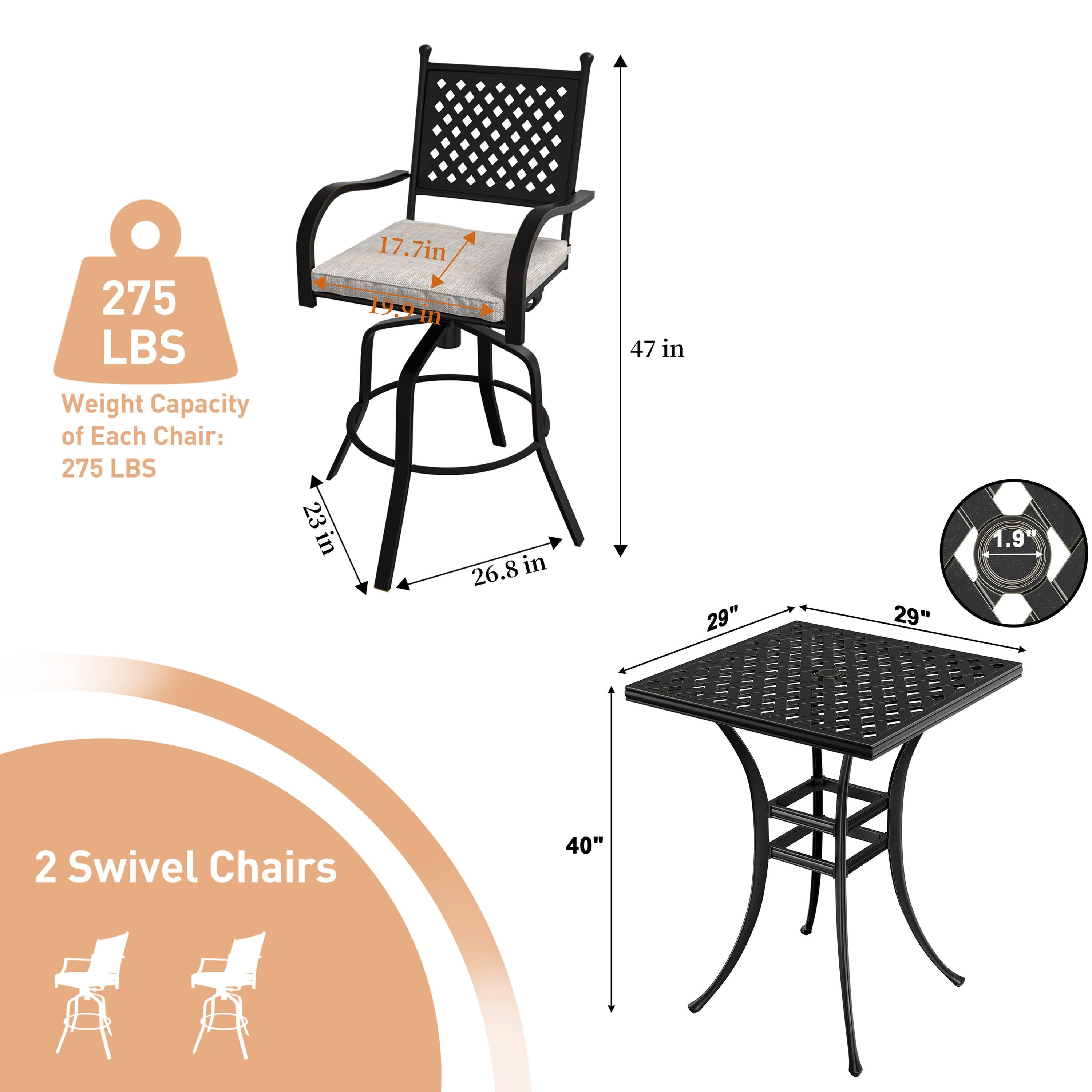 275 LBS Weight Capacity of Each Chair: 275 LBS  
17.7 in  
19.5 in  
23 in  
26.8 in  
47 in  
29"  
29"  
1.9"  
2 Swivel Chairs  
40"