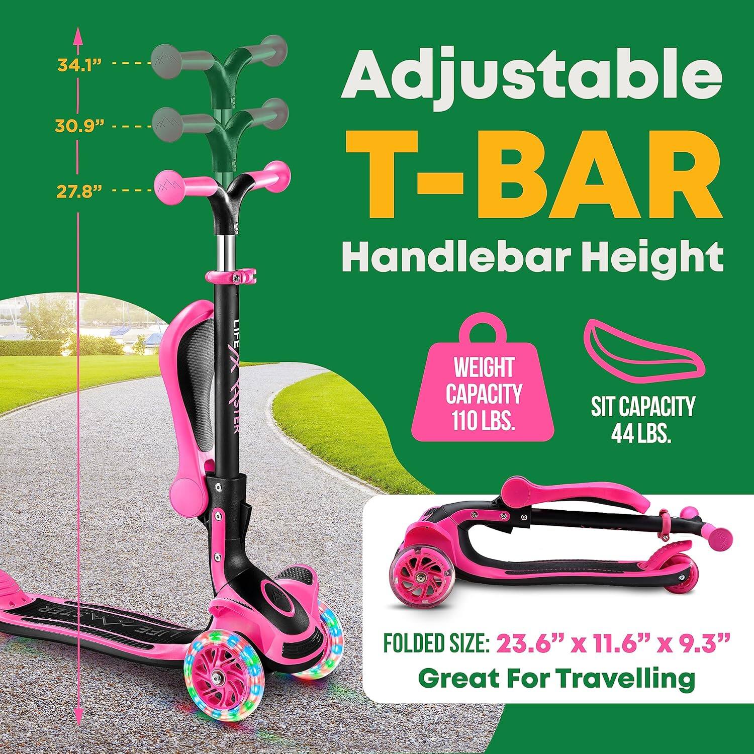 Adjustable T-BAR Handlebar Height

34.1"  
30.9"  
27.8"

WEIGHT CAPACITY  
110 LBS.

SIT CAPACITY  
44 LBS.

FOLDED SIZE:  
23.6" x 11.6" x 9.3"

Great For Travelling
