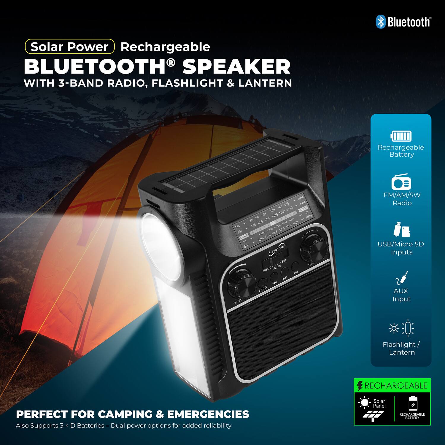 Bluetooth Solar Power Rechargeable BLUETOOTH SPEAKER WITH 3-BAND RADIO, FLASHLIGHT & LANTERN

- Rechargeable Battery
- FM/AM/SW Radio
- USB/Micro SD Inputs
- AUX Input
- Flashlight Lantern
- RECHARGEABLE
- PERFECT FOR CAMPING & EMERGENCIES
- Also Supports 3 x D Batteries - Dual power options for added reliability
- Solar Panel

Features:
- Solar Power
- Rechargeable
- Bluetooth®
- Rechargeable Battery
- FM/AM/SW Radio
- USB/Micro SD Inputs
- AUX Input
- Flashlight / Lantern
- RECHARGEABLE
- Solar Panel
- Rechargeable Battery