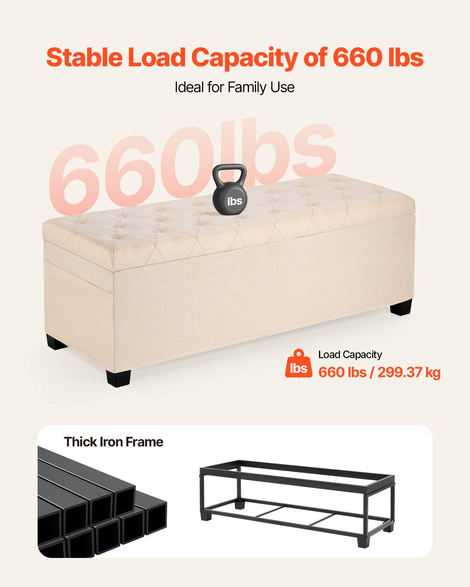 Stable Load Capacity of 660 lbs  
Ideal for Family Use  

660 lbs  

Load Capacity  
660 lbs / 299.37 kg  

Thick Iron Frame