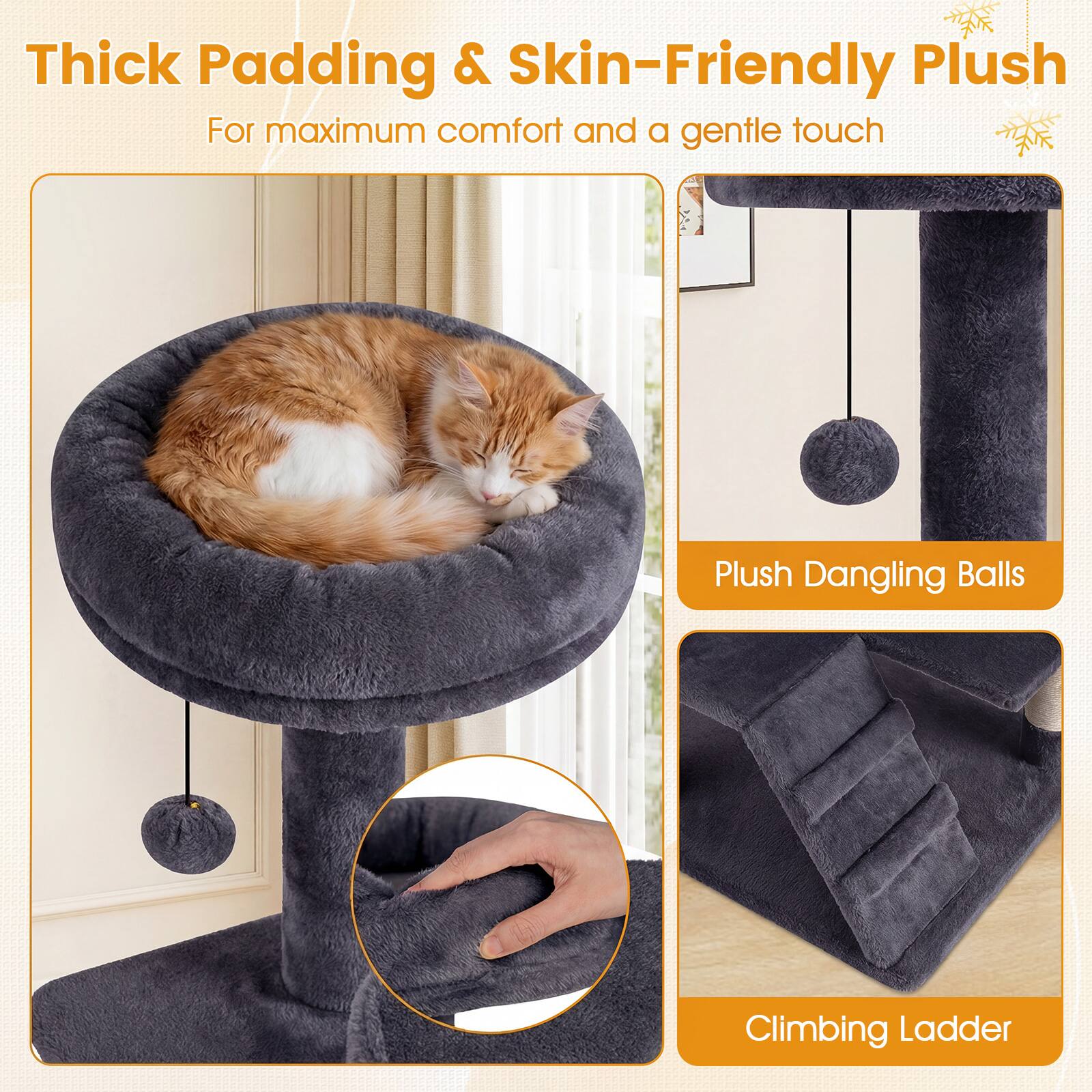 Thick Padding & Skin-Friendly Plush  
For maximum comfort and a gentle touch

Plush Dangling Balls

Climbing Ladder