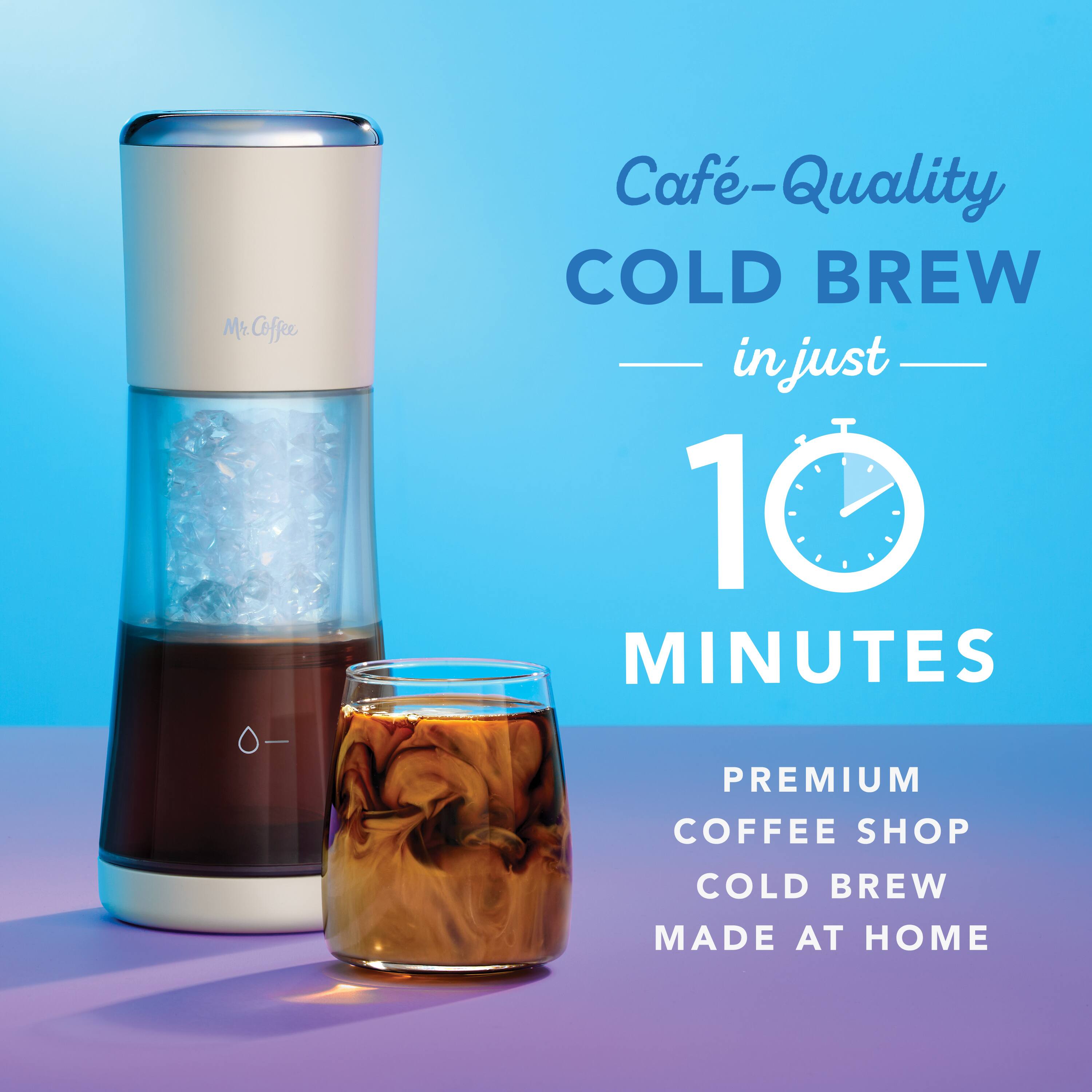 Café-Quality COLD BREW in just 10 MINUTES  
PREMIUM COFFEE SHOP COLD BREW MADE AT HOME