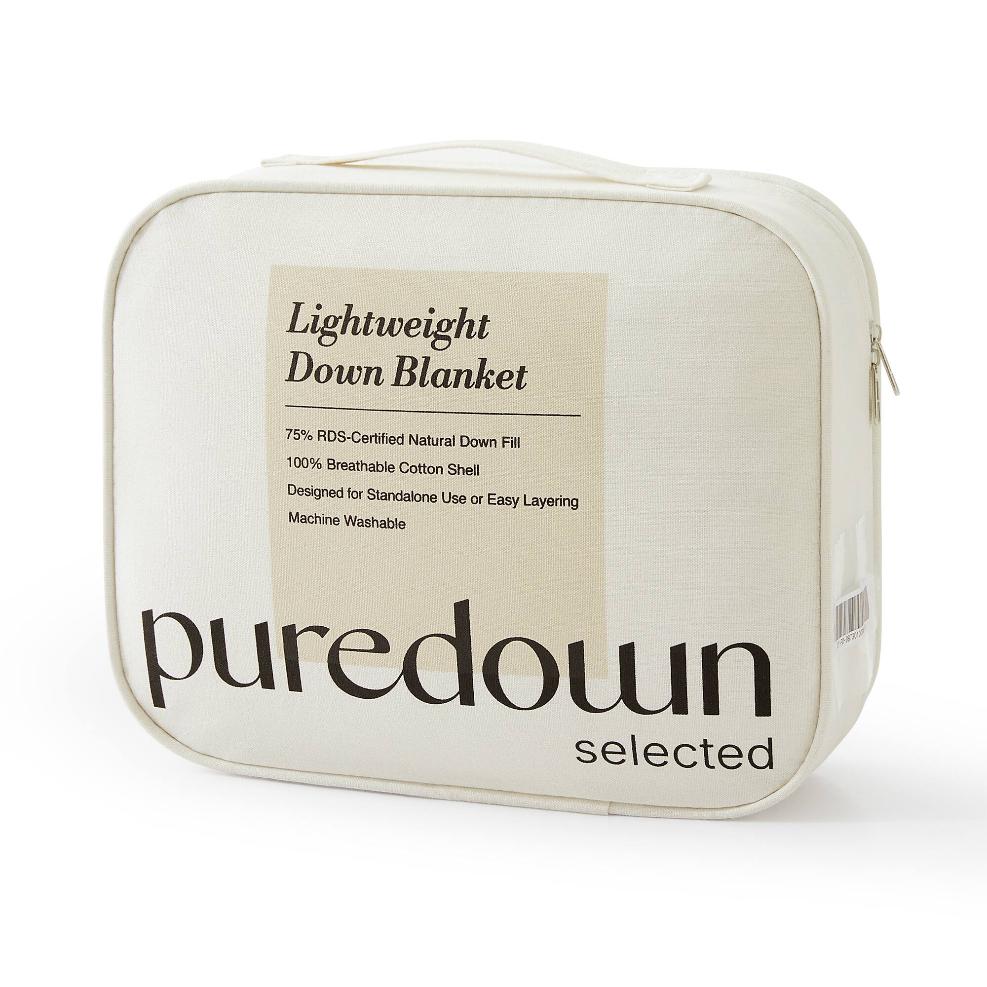 Lightweight Down Blanket  
75% RDS-Certified Natural Down Fill  
100% Breathable Cotton Shell  
Designed for Standalone Use or Easy Layering  
Machine Washable  
puredown selected