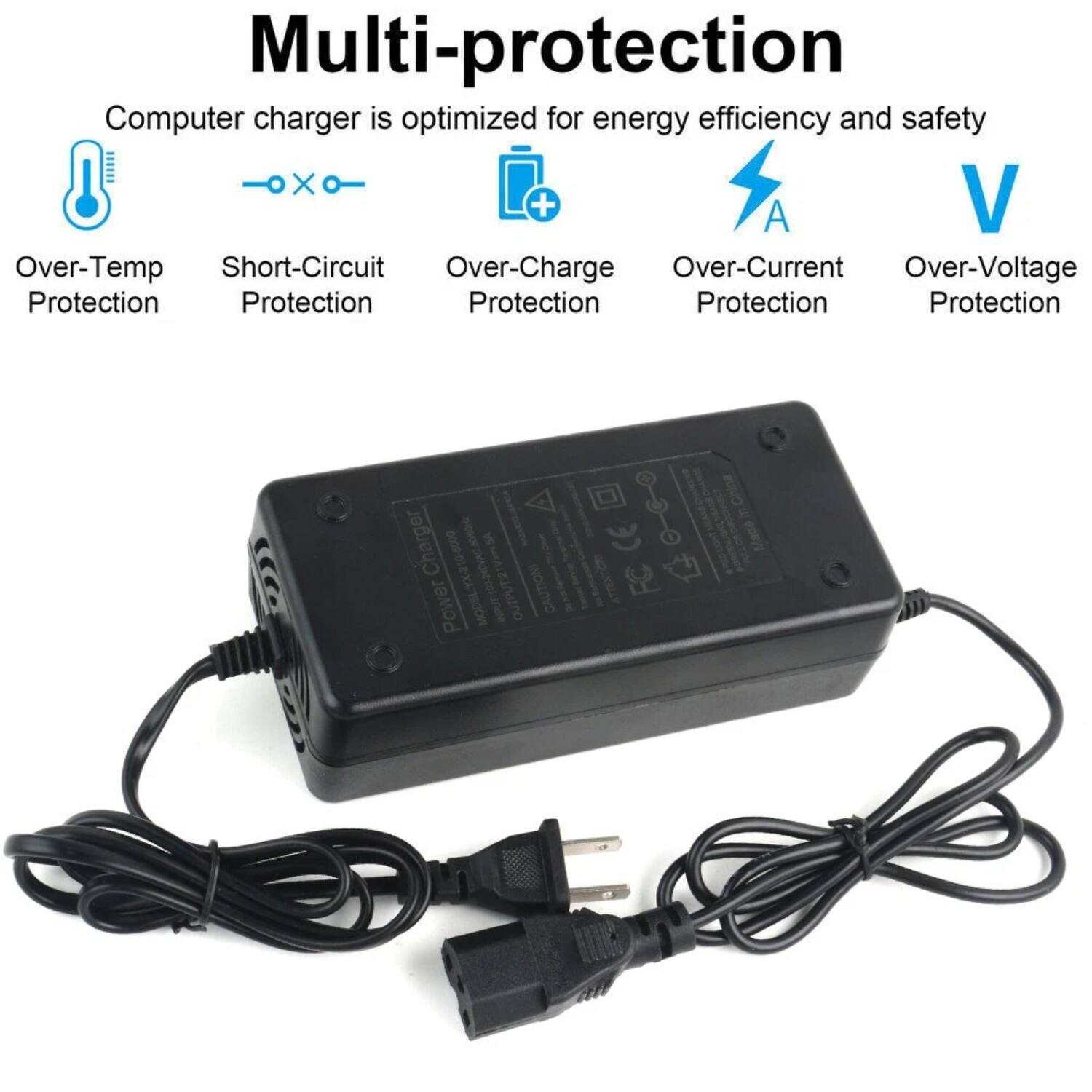 Multi-protection Computer charger is optimized for energy efficiency and safety

Over-Temp Protection
Short-Circuit Protection
Over-Charge Protection
Over-Current Protection
Over-Voltage Protection