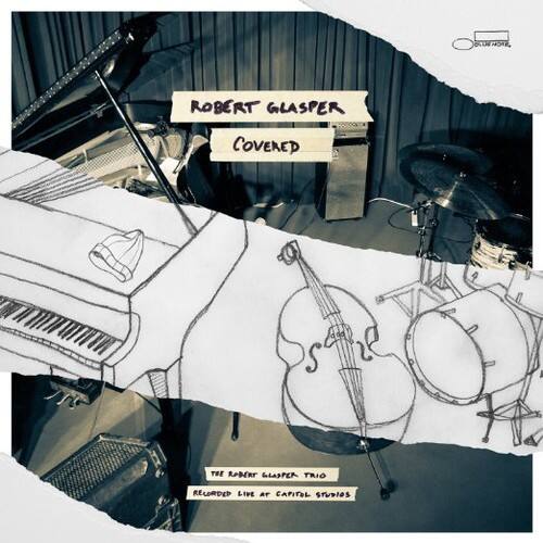 Robert Glasper Covered  
The Robert Glasper Trio Recorded Live at Capitol Studios