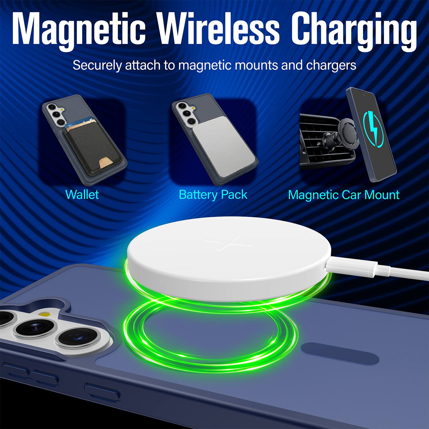 Magnetic Wireless Charging  
Securely attach to magnetic mounts and chargers  

- Wallet  
- Battery Pack  
- Magnetic Car Mount