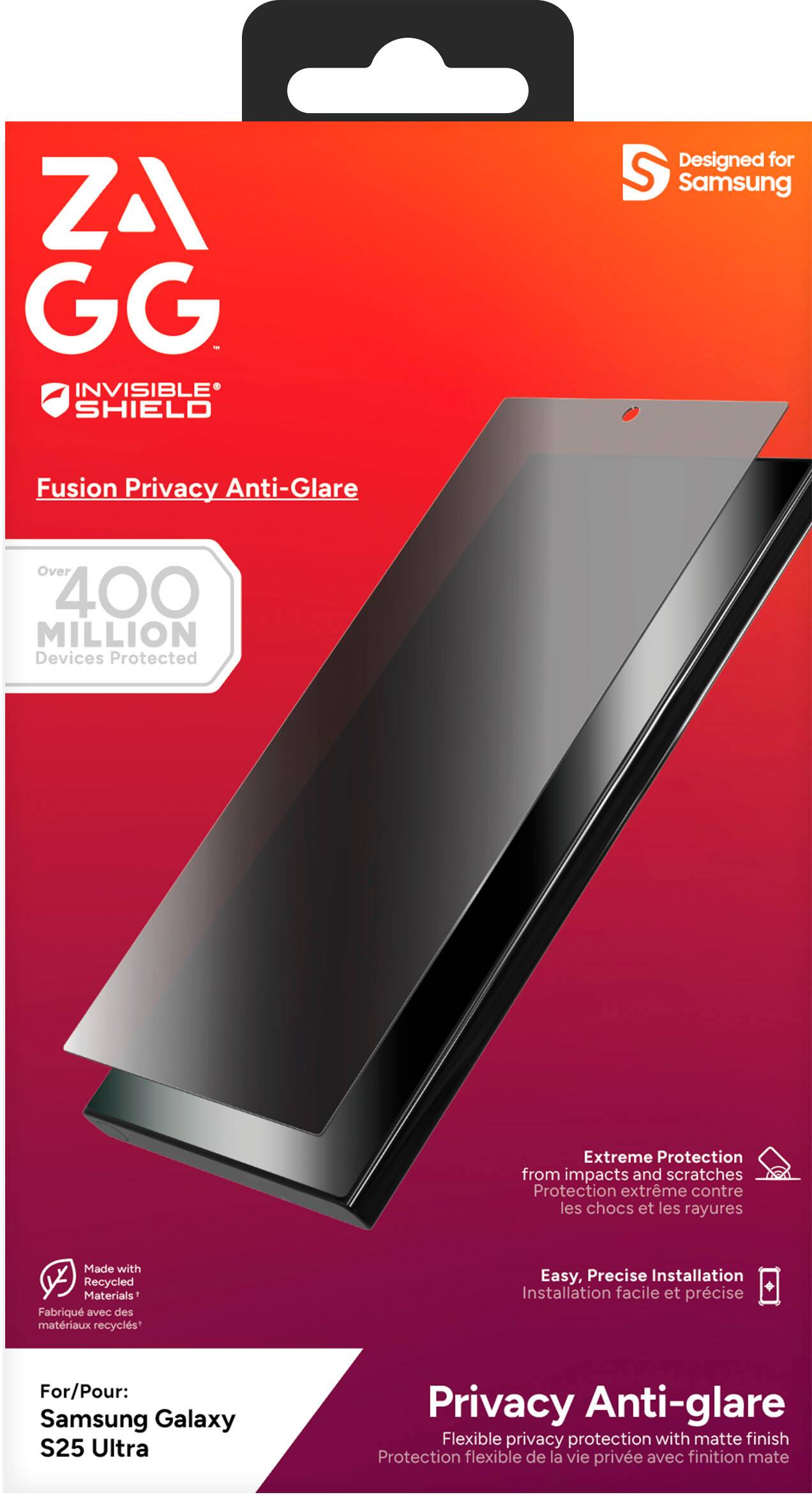 ZAGG INVISIBLE SHIELD Designed for Samsung Galaxy S25 Ultra Privacy Anti-Glare Over 400 MILLION Devices Protected Extreme Protection from impacts and scratches Protection extrme contre les chocs et les rayures Made with Recycled Materials Fabriqu avec des matriaux recycls Easy, Precise Installation Installation facile et prcise For/Pour: Samsung Galaxy S25 Ultra Privacy Anti-glare Flexible privacy protection with matte finish Protection flexible de la vie prive avec finition mate