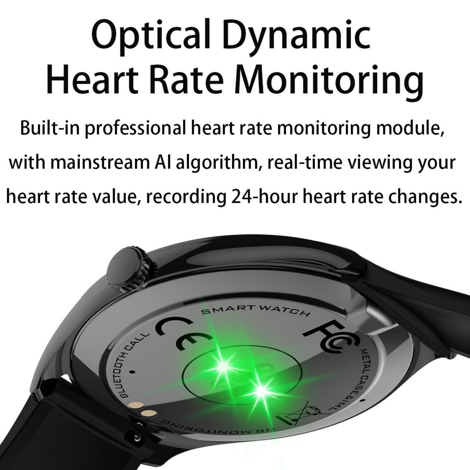 Optical Dynamic Heart Rate Monitoring

Built-in professional heart rate monitoring module, with mainstream AI algorithm, real-time viewing your heart rate value, recording 24-hour heart rate changes.