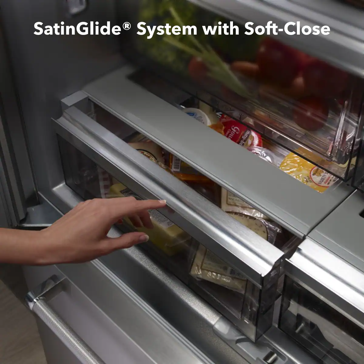 SatinGlide® System with Soft-Close