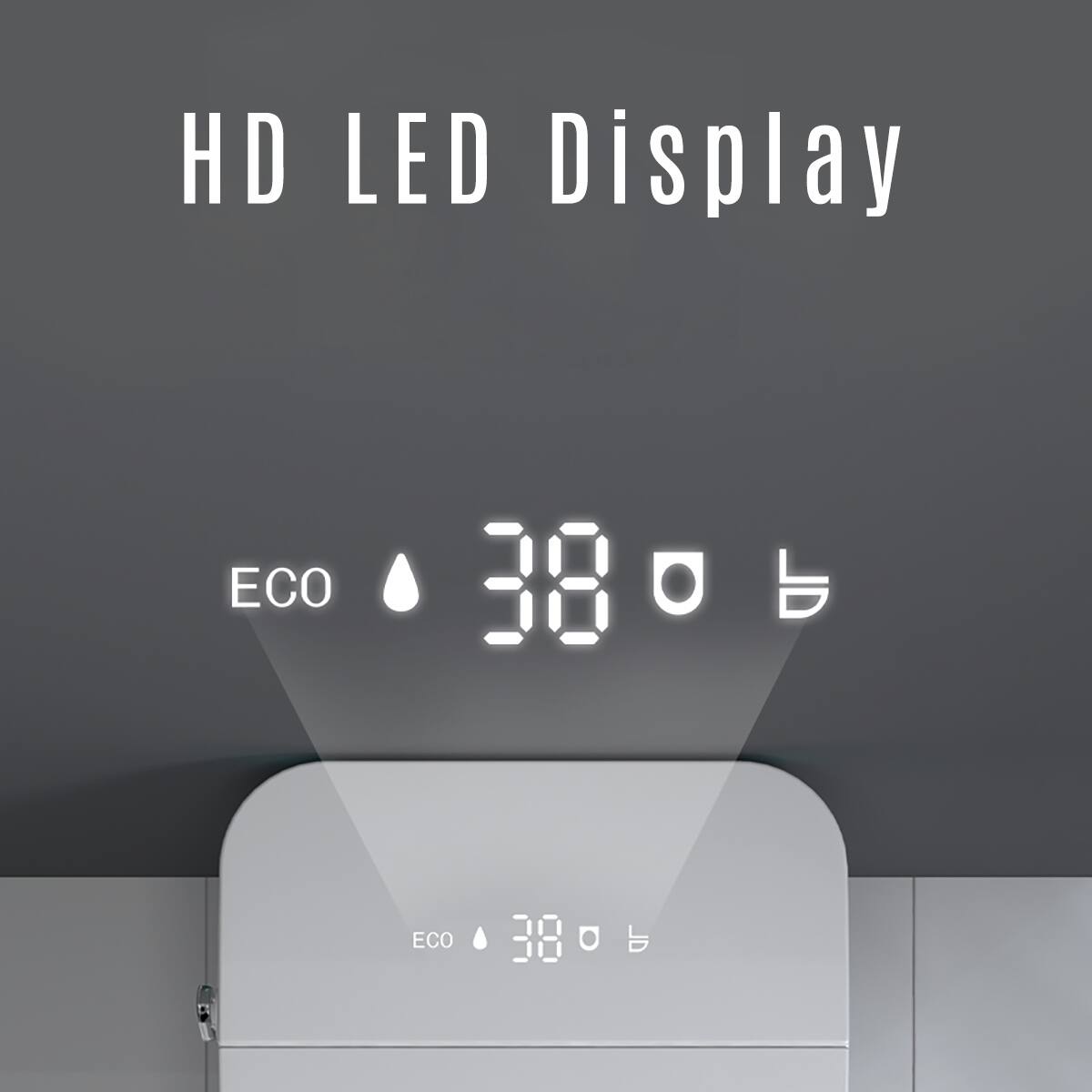 HD LED Display

ECO 38°C