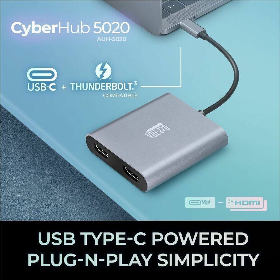 CyberHub 5020  
AUH-5020  

USB-C + THUNDERBOLT 3 COMPATIBLE  

USB TYPE-C POWERED  
PLUG-N-PLAY SIMPLICITY  

USB TYPE-C  
2X HDMI