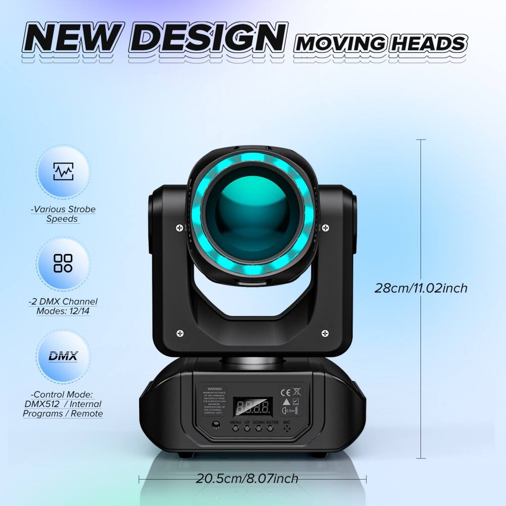 NEW DESIGN MOVING HEADS

- Various Strobe Speeds
- 2 DMX Channel Modes: 12/14
- Control Mode: DMX512 / Internal Programs / Remote

28cm/11.02inch

20.5cm/8.07inch