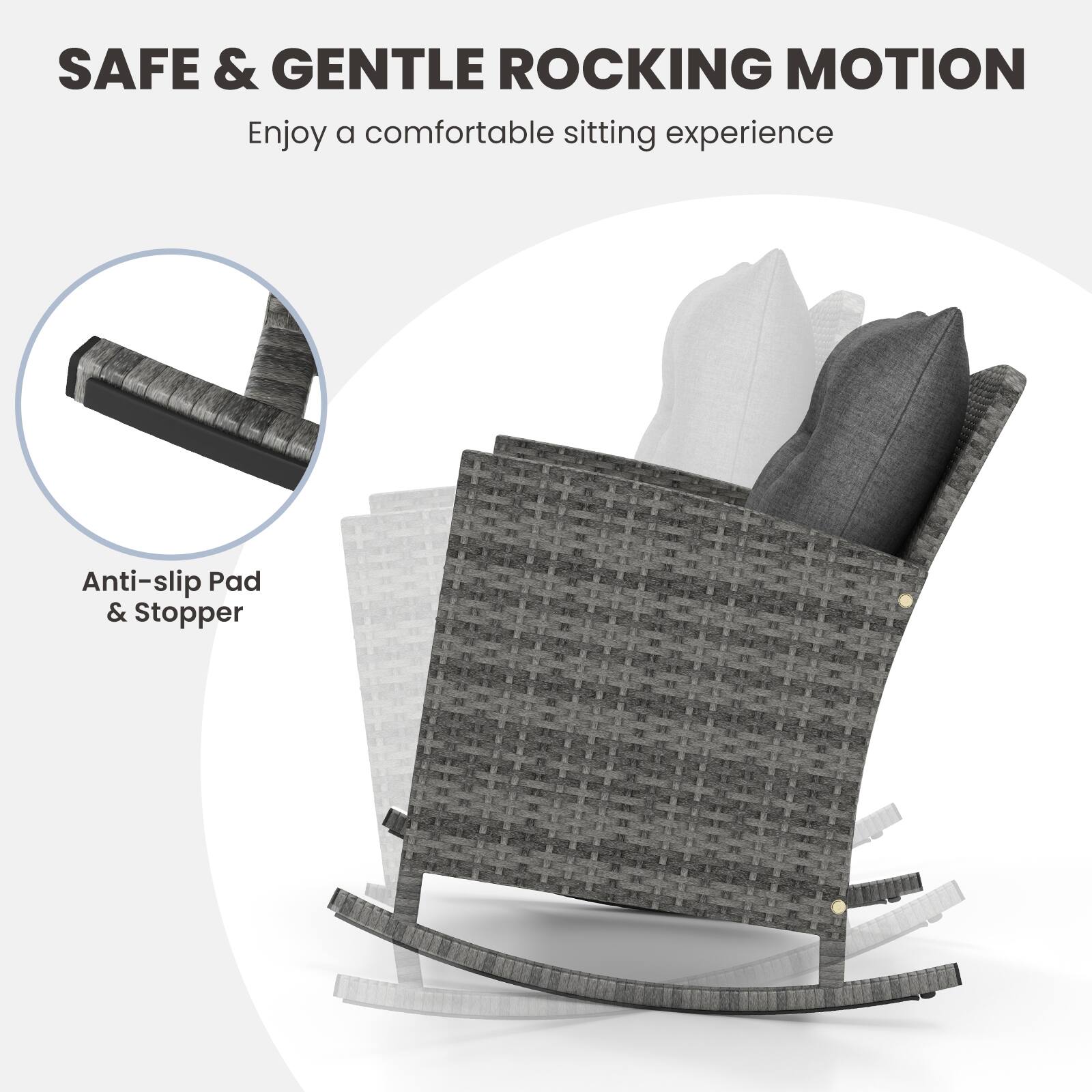 SAFE & GENTLE ROCKING MOTION
Enjoy a comfortable sitting experience
Anti-slip Pad & Stopper