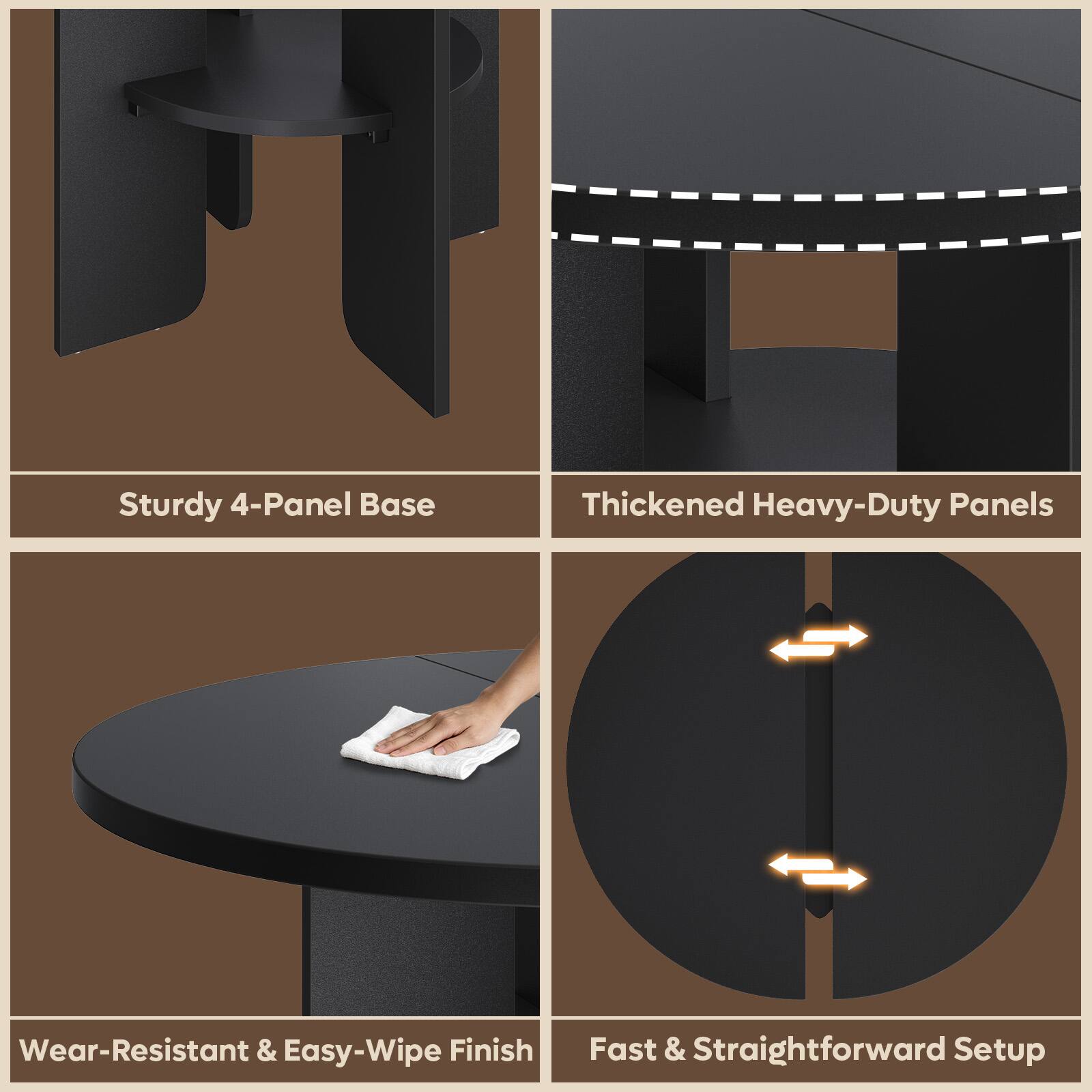 Sturdy 4-Panel Base  
Thickened Heavy-Duty Panels  
Wear-Resistant & Easy-Wipe Finish  
Fast & Straightforward Setup